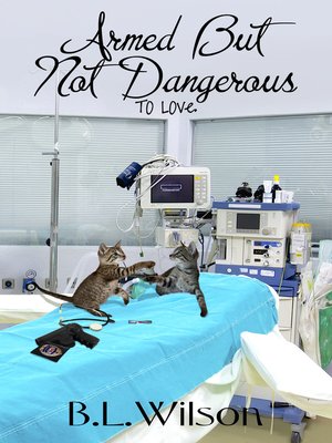 cover image of Armed But Not Dangerous, to Love